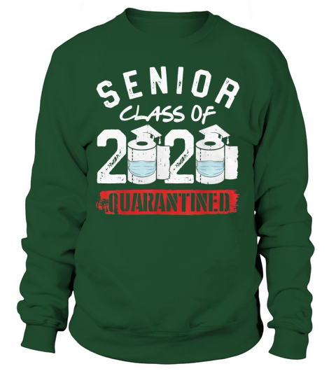 Senior Class of 2020 Quarantine Graduation Toilet Paper Gift T-Shirt Sweatshirt Unisex