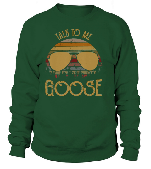 Talk To Me Goose Retro Vintage Sunset Sunglass Tshirt Sweatshirt Unisex