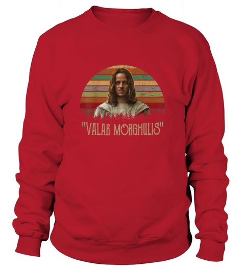 Valar Morghulis vintage Sweatshirt Unisex