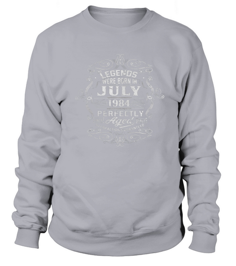 Vintage 34th Birthday Legends Were Born In July 1984 Tshirt Sweatshirt Unisex