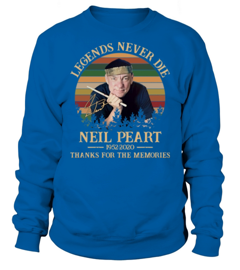 Vintage Neil Peart Legends Never Die 1952 2020 memories signed shirt Sweatshirt Unisex