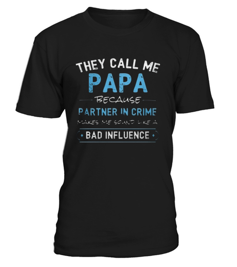 Funny Grandpa Gifts Shirts, Papa Partner In Crime Shirt T-Shirt Unisex
