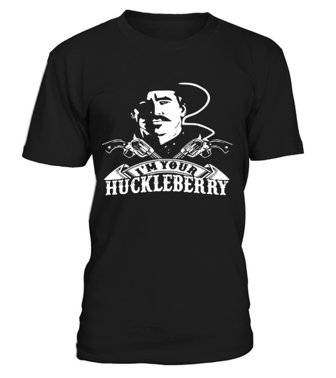Im Your Huckleberry T-Shirt Unisex