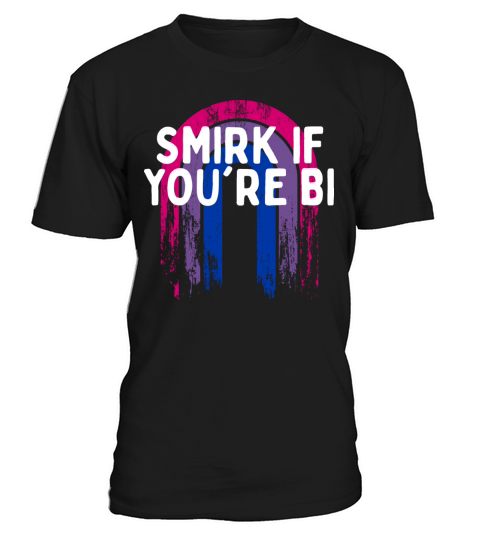 Smirk if Youre Bi Bisexual LGBTQ Bi Pride LGBT T-Shirt Unisex