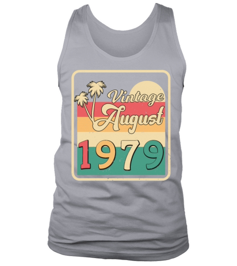 1979 August Gift Idea Tank Top Unisex
