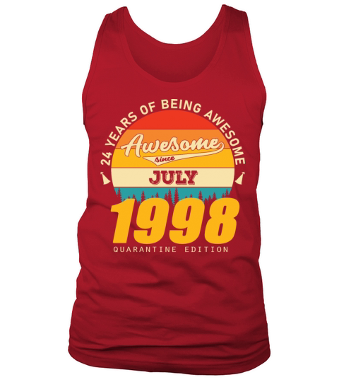 1998 Quarantine Edition July 24th birthday gift Tank Top Unisex