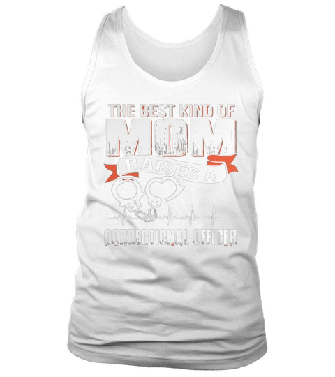 BEST MOM RAISE CORRECTIONAL OFFICER Tank Top Unisex