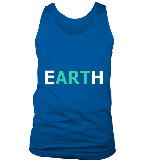 Earth Art Mother Nature Environmentalist Tshirt T Tee Shirt Tank Top Unisex