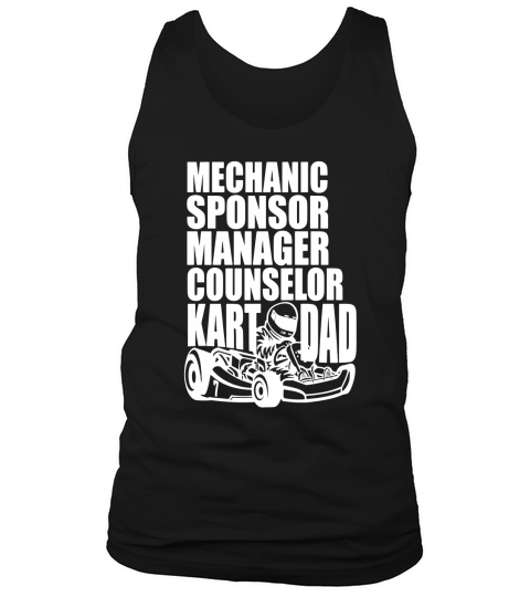 Karting Dad Shirt | Mechanic Sponsor Manager Counselor Kart Tank Top Unisex