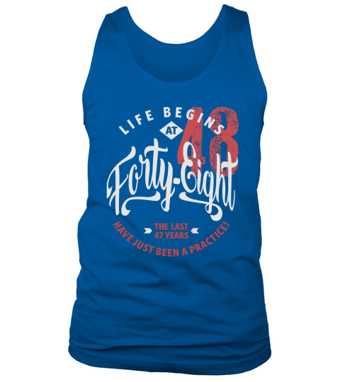 Life Begins at 48 | 48th Birthday Tank Top Unisex