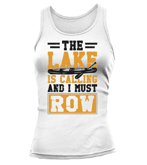 Canoe Canoeing Vintage The Lake Is Tank top Woman