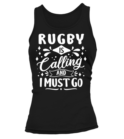 Cool Funny Rugby Is Calling Enthusiasts Team Coach Tank top Woman