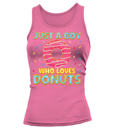 Funny Doughnut Donut Lover Quote Just a Boy Tank top Woman