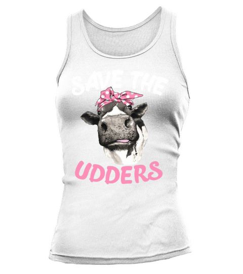 Save The Udders Breast Cancer Awareness Heifer Tank top Woman