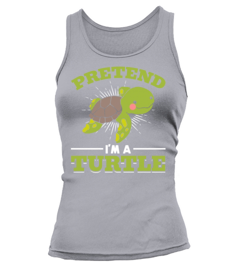 Sea Turtle Lover Cute Turtle Quotes - Pretend Im Tank top Woman