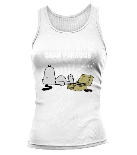 Sometimes I need to be alone and listen to Gram Parsons Tank top Woman