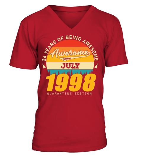 1998 Quarantine Edition July 24th birthday gift V-Neck T-shirt