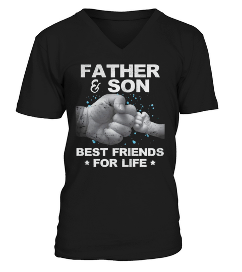 Father Son Best Friends for Life Fist Bump Matching V-Neck T-shirt