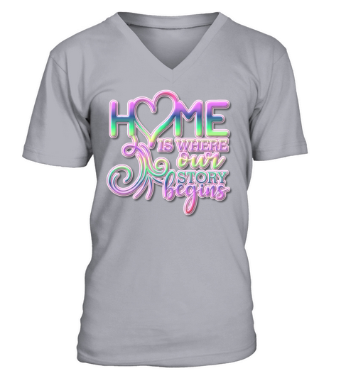 Home is Where Our Story Begins Colorful Text V-Neck T-shirt