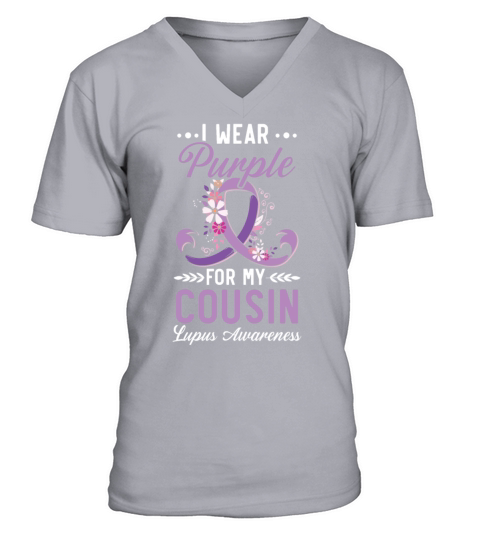I Wear Purple For My Cousin Lupus Awareness V-Neck T-shirt