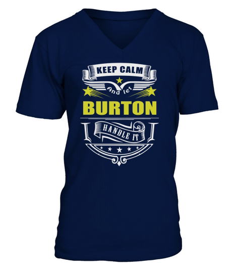 Keep calm and let BURTON handle it V-Neck T-shirt