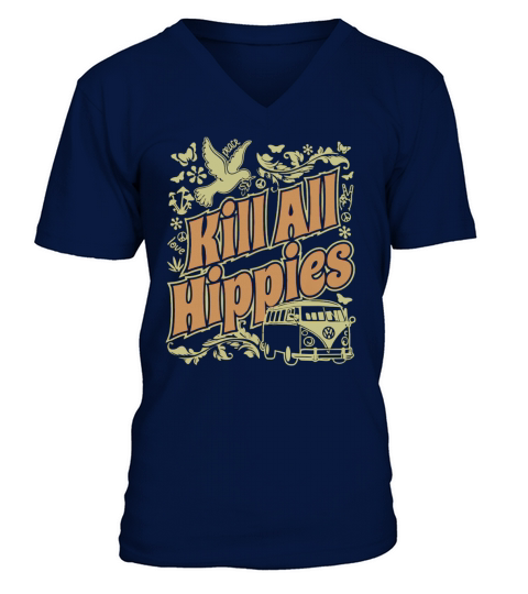 KILL ALL HIPPIES T-Shirt V-Neck T-shirt