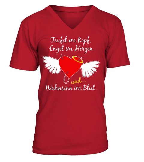 Teufel im Kopf Engel im Herzen und Wahnsinn im Blut V-Neck T-shirt