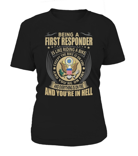 Being a First Responder like Riding a Bike Job Title Shirts Women's T-Shirt