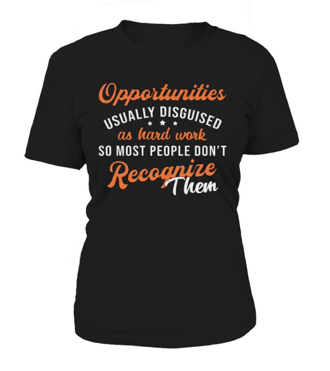 Business Owner Opportunities Usually Disguised CEO Women's T-Shirt