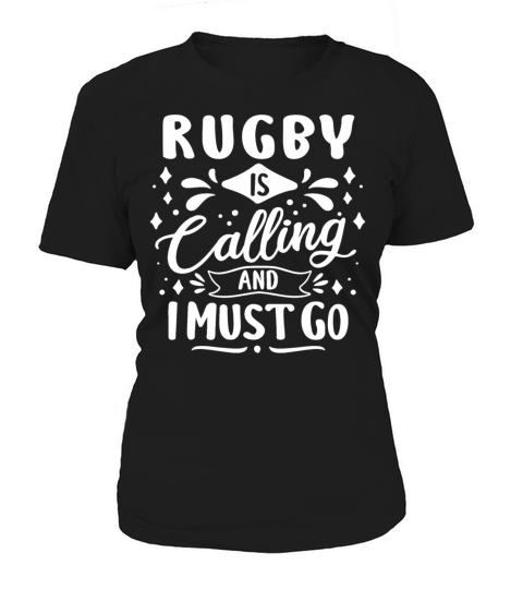 Cool Funny Rugby Is Calling Enthusiasts Team Coach Women's T-Shirt