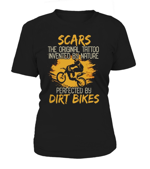 Dirt Bike Shirt Scars The Original Tattoo Motorcycle shirt Women's T-Shirt