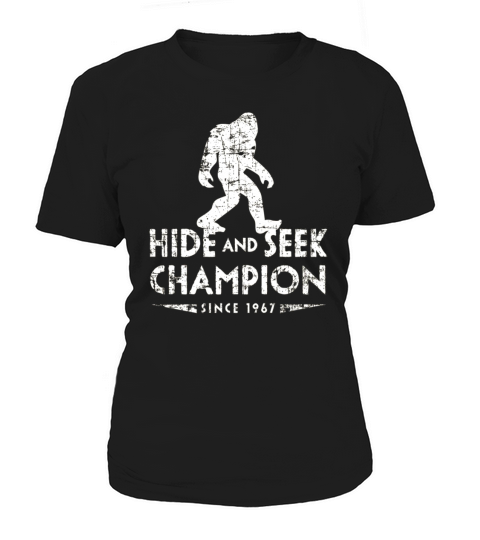 Hide &amp;amp;amp; Seek Champion 1967 Shirt Funny Bigfoot Sasquatch Gift Women's T-Shirt