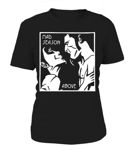 Mad Season Above T-Shirt Women's T-Shirt