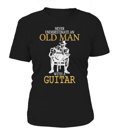 Never Underestimate Old Man With Guitar Degree Women's T-Shirt