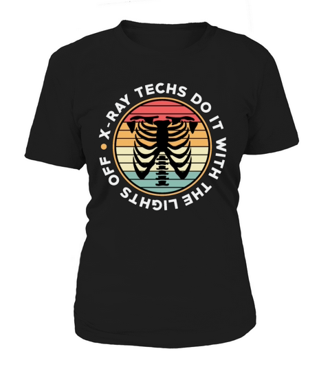Radiology Tech X-Ray Techs Do It Retro Xray Tech Women's T-Shirt