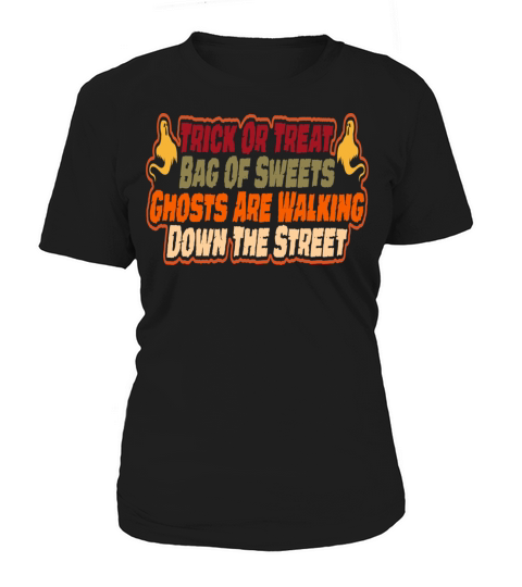 Trick Or Treat Bag Of Sweets Ghosts Are Walking Women's T-Shirt
