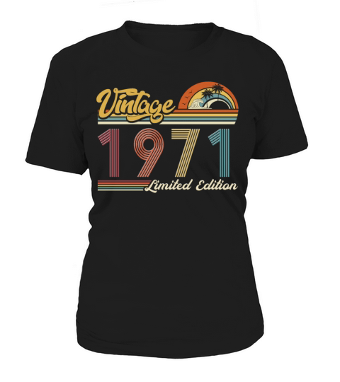 Vintage "Limited Edition" Vintage 1971 Birthday Women's T-Shirt
