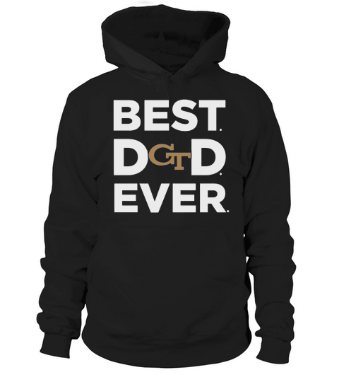 Best Best Dad Ever - Georgia Tech Ever Hoodie Unisex