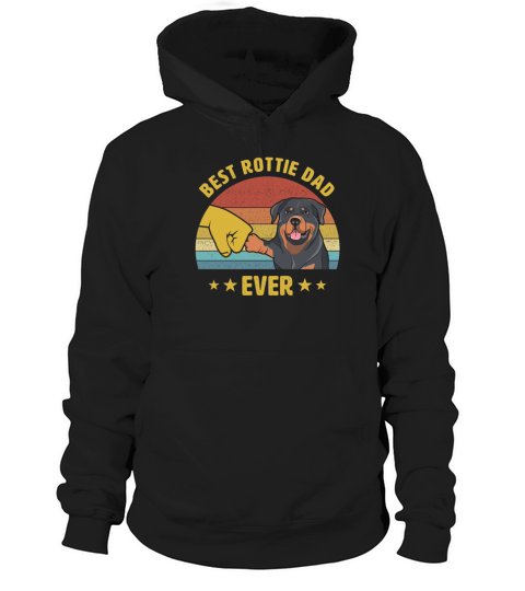 Cute Best Rottweiler Dad Ever Puppy Lover Gift Hoodie Unisex
