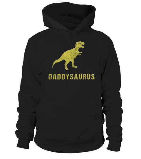Daddysaurus Shirt Funny Fathers Day Gift from Kids Toddler Hoodie Unisex