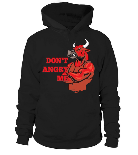 Dont Angry Me Hoodie Unisex