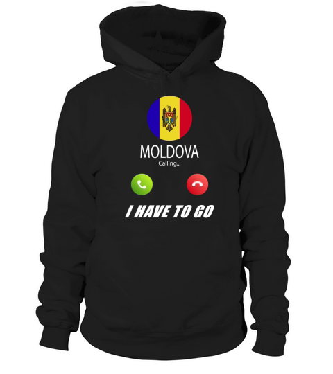 Moldova is calling Is calling Flag Saying Hoodie Unisex