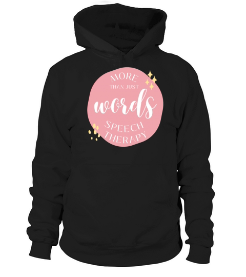 More Than Just Words Speech Therapy Hoodie Unisex