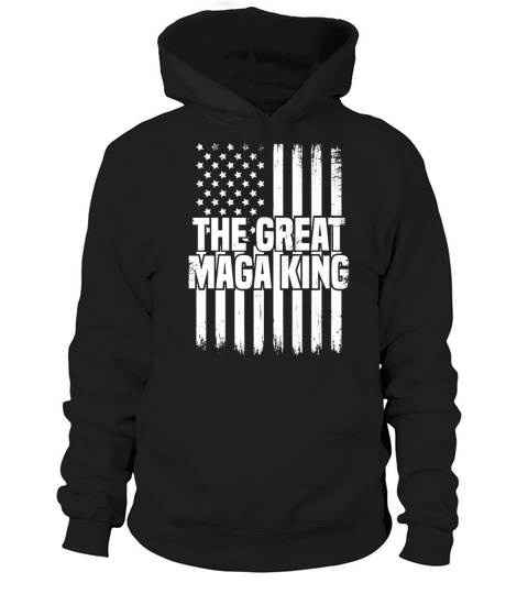 Ultra Maga The Great Maga King Hoodie Unisex