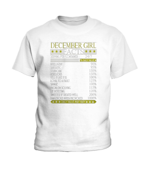 December Girl Facts T-shirt. Funny Birthday Gift for Girls Kids T-Shirt