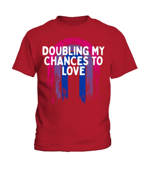 Doubling My Chances to Love Bisexual LGBTQ Bi Kids T-Shirt