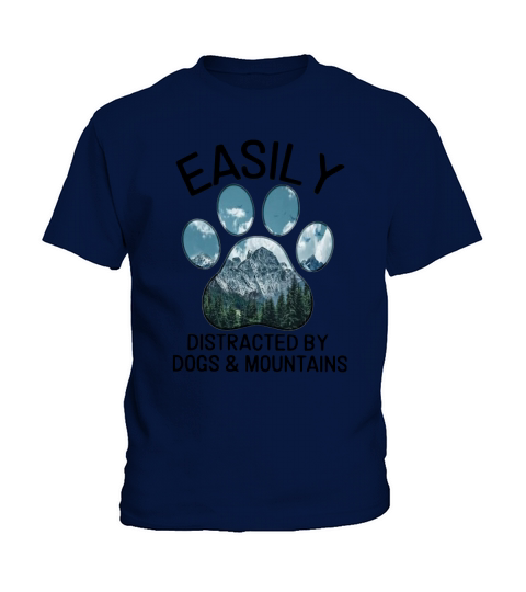 Easily Distracted By Dogs And Mountains Kids T-Shirt