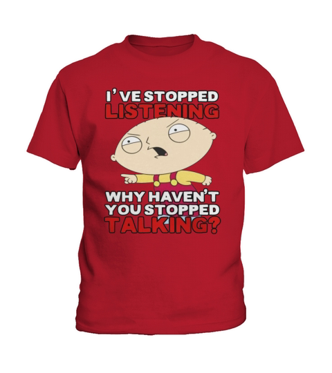 Family Guys Stewie Has Stopped Listening LIMTED EDITION Kids T-Shirt