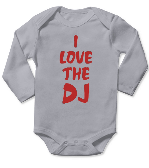 I Love The DJ Long Sleeve Baby One-Piece