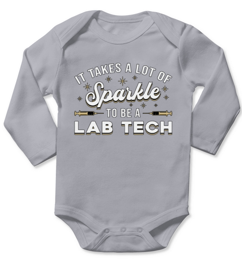 It Takes A Lot Of Sparkle Lab Tech Laboratory Gift Long Sleeve Baby One-Piece